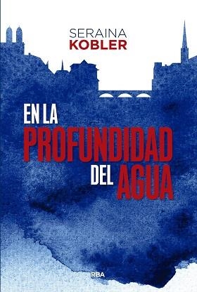 EN LA PROFUNDIDAD DEL AGUA | 9788411327718 | KOBLER, SERAINA | Llibreria Geli - Llibreria Online de Girona - Comprar llibres en català i castellà