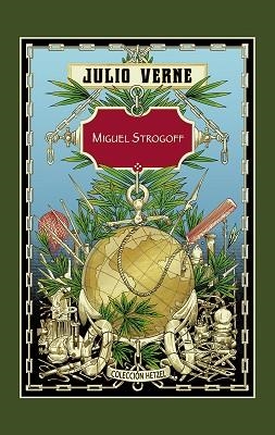 MIGUEL STROGOFF (HETZEL) | 9788410983007 | VERNE, JULIO | Libreria Geli - Librería Online de Girona - Comprar libros en catalán y castellano