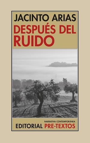 DESPUÉS DEL RUIDO | 9788410309722 | ARIAS, JACINTO | Llibreria Geli - Llibreria Online de Girona - Comprar llibres en català i castellà