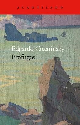 PRÓFUGOS | 9788419958617 | COZARINSKY, EDGARDO | Llibreria Geli - Llibreria Online de Girona - Comprar llibres en català i castellà