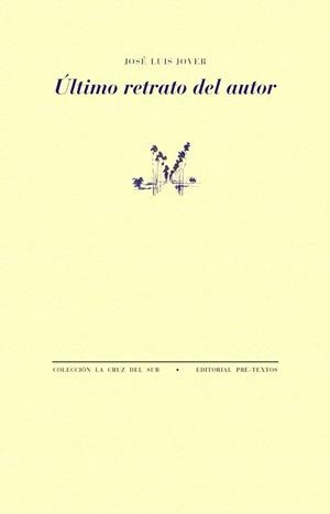 ÚLTIMO RETRATO DEL AUTOR | 9788410309753 | JOVER, JOSÉ LUIS | Libreria Geli - Librería Online de Girona - Comprar libros en catalán y castellano