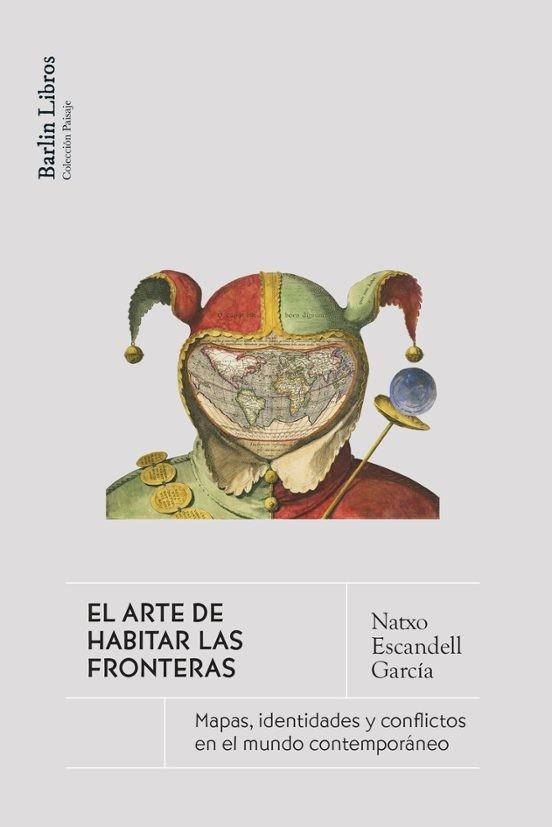 EL ARTE DE HABITAR LA FRONTERA | 9791387687021 | ESCANDELL GARCÍA, NATXO | Libreria Geli - Librería Online de Girona - Comprar libros en catalán y castellano