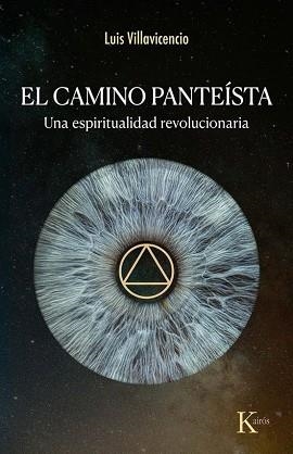 EL CAMINO PANTEÍSTA | 9788411213899 | VILLAVICENCIO, LUIS | Libreria Geli - Librería Online de Girona - Comprar libros en catalán y castellano