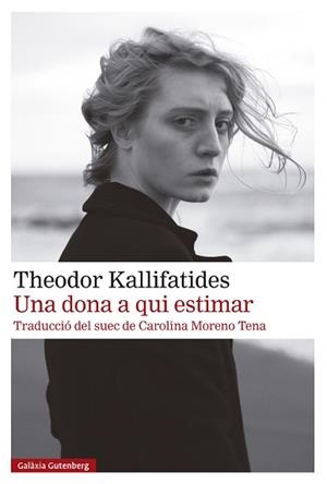 UNA DONA A QUI ESTIMAR | 9791387605100 | KALLIFATIDES, THEODOR | Llibreria Geli - Llibreria Online de Girona - Comprar llibres en català i castellà