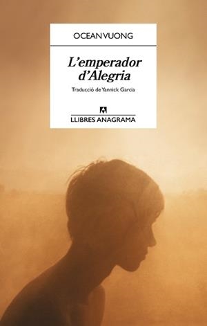 L'EMPERADOR D'ALEGRIA | 9788433947710 | VUONG, OCEAN | Llibreria Geli - Llibreria Online de Girona - Comprar llibres en català i castellà