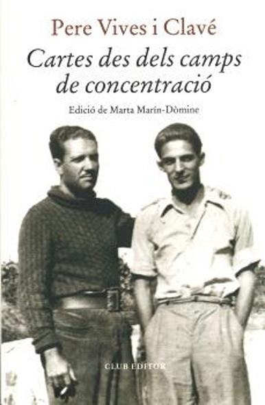CARTES DES DELS CAMPS DE CONCENTRACIÓ | 9788473294836 | VIVES, PERE | Libreria Geli - Librería Online de Girona - Comprar libros en catalán y castellano