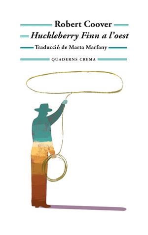 HUCKLEBERRY FINN A L'OEST | 9788477277088 | COOVER, ROBERT | Llibreria Geli - Llibreria Online de Girona - Comprar llibres en català i castellà