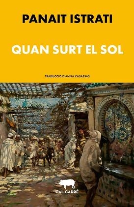 QUAN SURT EL SOL | 9788412995015 | ISTRATI, PANAÏT | Libreria Geli - Librería Online de Girona - Comprar libros en catalán y castellano