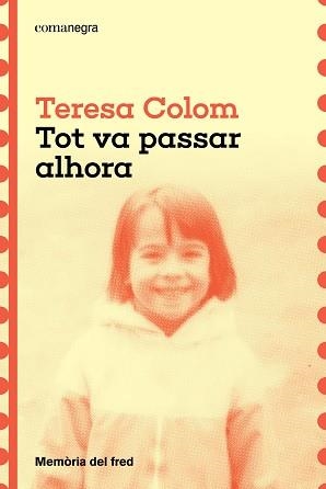 TOT VA PASSAR ALHORA | 9788410161788 | COLOM, TERESA | Llibreria Geli - Llibreria Online de Girona - Comprar llibres en català i castellà