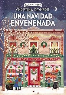 UNA NAVIDAD ENVENENADA (COZY MYSTERY) | 9788410206380 | ROMERIL, CHRISTINA | Libreria Geli - Librería Online de Girona - Comprar libros en catalán y castellano