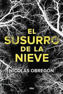 EL SUSURRO DE LA NIEVE | 9788411329705 | OBREGÓN, NICOLÁS | Llibreria Geli - Llibreria Online de Girona - Comprar llibres en català i castellà