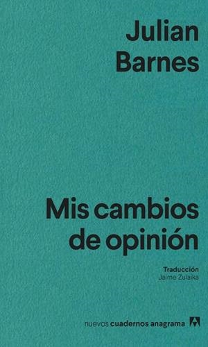 MIS CAMBIOS DE OPINIÓN | 9788433947734 | BARNES, JULIAN | Llibreria Geli - Llibreria Online de Girona - Comprar llibres en català i castellà