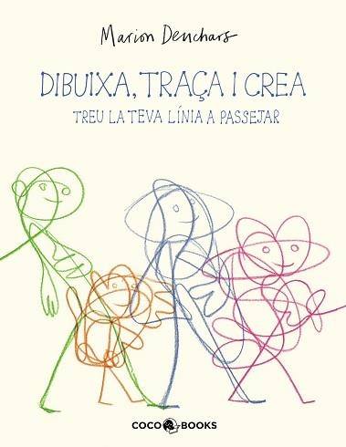 DIBUIXA,TRAÇA I CREA.TREU LA TEVA LÍNIA A PASSEJAR | 9788412946802 | DEUCHARS, MARION | Llibreria Geli - Llibreria Online de Girona - Comprar llibres en català i castellà