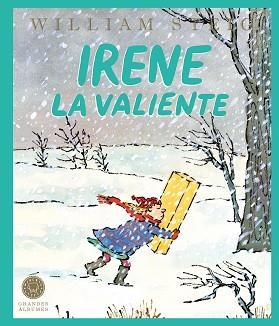 IRENE LA VALIENTE | 9791387748074 | STEIG, WILLIAM | Llibreria Geli - Llibreria Online de Girona - Comprar llibres en català i castellà