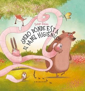 PERO DÓNDE ESTÁ EL PAPEL HIGIÉNICO? | 9788412978247 | BATORI, SUSAN | Libreria Geli - Librería Online de Girona - Comprar libros en catalán y castellano