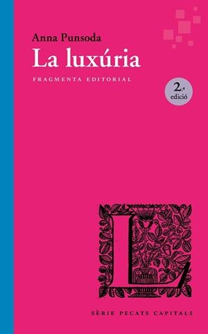 LA LUXÚRIA | 9791387548087 | PUNSODA RICART, ANNA | Llibreria Geli - Llibreria Online de Girona - Comprar llibres en català i castellà