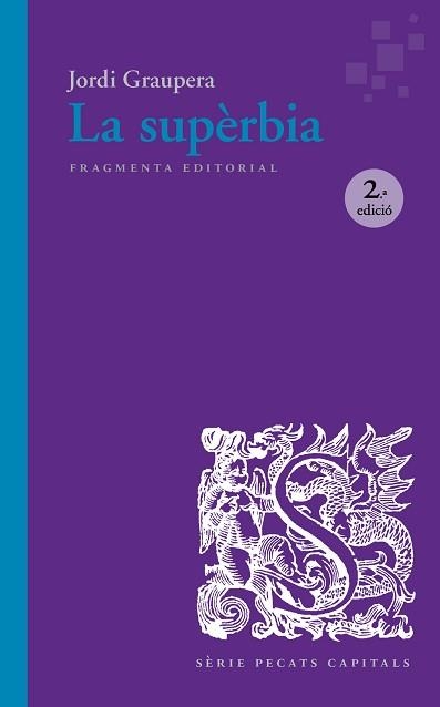 LA SUPÈRBIA | 9791387548094 | GRAUPERA GARCIA-MILÀ, JORDI | Llibreria Geli - Llibreria Online de Girona - Comprar llibres en català i castellà