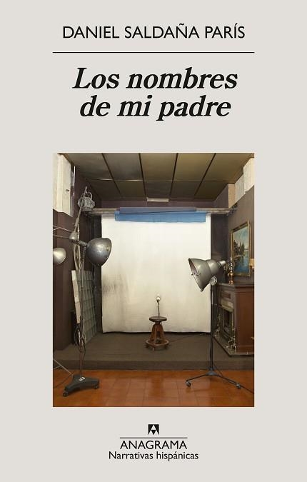 LOS NOMBRES DE MI PADRE | 9788433947765 | SALDAÑA PARÍS, DANIEL | Libreria Geli - Librería Online de Girona - Comprar libros en catalán y castellano