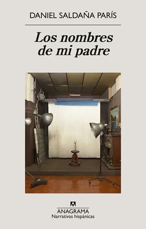 LOS NOMBRES DE MI PADRE | 9788433947765 | SALDAÑA PARÍS, DANIEL | Llibreria Geli - Llibreria Online de Girona - Comprar llibres en català i castellà