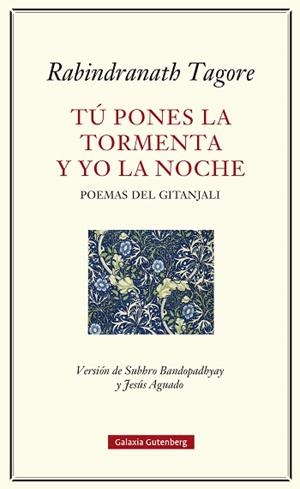 TÚ PONES LA TORMENTA Y YO LA NOCHE | 9791387605124 | TAGORE, RABINDRANATH | Llibreria Geli - Llibreria Online de Girona - Comprar llibres en català i castellà