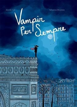 VAMPIR PER SEMPRE | 9788484706922 | CALI, DAVIDE | Libreria Geli - Librería Online de Girona - Comprar libros en catalán y castellano