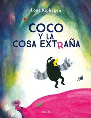 COCO Y LA COSA EXTRAÑA | 9791387686130 | RIPHAGEN, LOES | Libreria Geli - Librería Online de Girona - Comprar libros en catalán y castellano