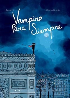 VAMPIRO PARA SIEMPRE | 9788484706915 | CALI, DAVIDE | Libreria Geli - Librería Online de Girona - Comprar libros en catalán y castellano