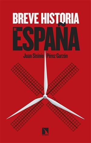 BREVE HISTORIA DE ESPAÑA | 9788410673847 | PÉREZ GARZÓN, JUAN SISINIO | Llibreria Geli - Llibreria Online de Girona - Comprar llibres en català i castellà