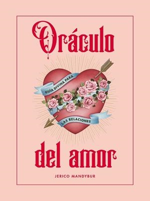 ORÁCULO DEL AMOR | 9788419043795 | MANDYBUR, JERICO | Llibreria Geli - Llibreria Online de Girona - Comprar llibres en català i castellà