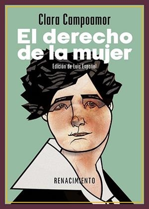 EL DERECHO DE LA MUJER.CUATRO CONFERENCIAS (1922-1939) | 9791387552978 | CAMPOAMOR, CLARA | Llibreria Geli - Llibreria Online de Girona - Comprar llibres en català i castellà