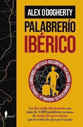 PALABRERÍO IBÉRICO | 9788419188731 | O'DOGHERTY, ALEX | Llibreria Geli - Llibreria Online de Girona - Comprar llibres en català i castellà