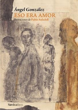 ESO ERA AMOR | 9791387563790 | GONZÁLEZ MUÑIZ, ÁNGEL | Llibreria Geli - Llibreria Online de Girona - Comprar llibres en català i castellà