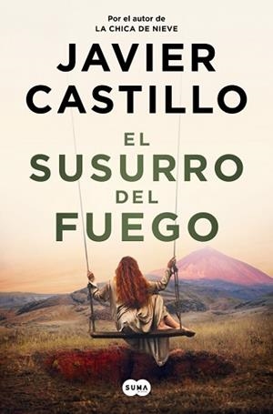 EL SUSURRO DEL FUEGO | 9788491299790 | CASTILLO, JAVIER | Llibreria Geli - Llibreria Online de Girona - Comprar llibres en català i castellà