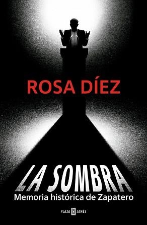 LA SOMBRA | 9788401037627 | DÍEZ, ROSA | Llibreria Geli - Llibreria Online de Girona - Comprar llibres en català i castellà
