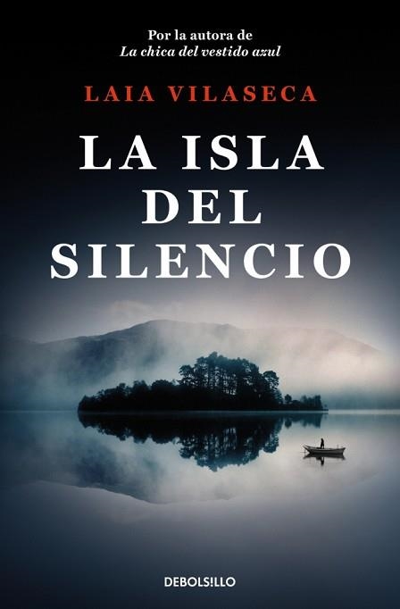 LA ISLA DEL SILENCIO | 9788466379977 | VILASECA, LAIA | Libreria Geli - Librería Online de Girona - Comprar libros en catalán y castellano
