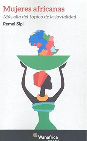 MUJERES AFRICANAS | 9788417150273 | REMEI SIPI MAYO | Libreria Geli - Librería Online de Girona - Comprar libros en catalán y castellano