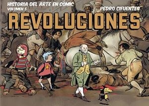 HISTORIA DEL ARTE EN CÓMIC.REVOLUCIONES | 9791399078800 | CIFUENTES, PEDRO | Llibreria Geli - Llibreria Online de Girona - Comprar llibres en català i castellà