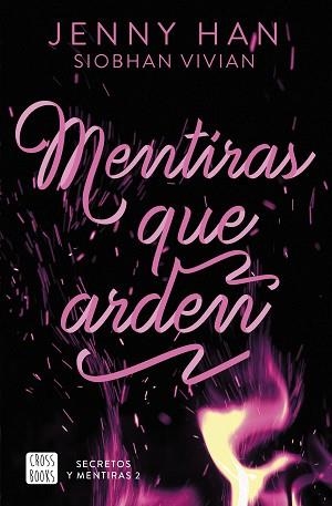 SECRETOS Y MENTIRAS-2.MENTIRAS QUE ARDEN | 9788408308676 | HAN, JENNY/VIVIAN, SIOBHAN | Libreria Geli - Librería Online de Girona - Comprar libros en catalán y castellano