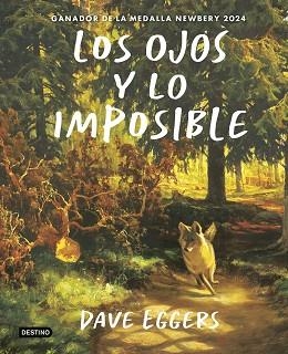 LOS OJOS Y LO IMPOSIBLE | 9788408309413 | EGGERS, DAVE | Llibreria Geli - Llibreria Online de Girona - Comprar llibres en català i castellà