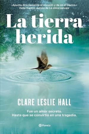 LA TIERRA HERIDA | 9788408309727 | HALL, CLARE LESLIE | Libreria Geli - Librería Online de Girona - Comprar libros en catalán y castellano
