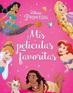 PRINCESAS.MIS PELÍCULAS FAVORITAS | 9788418940682 | DISNEY | Llibreria Geli - Llibreria Online de Girona - Comprar llibres en català i castellà