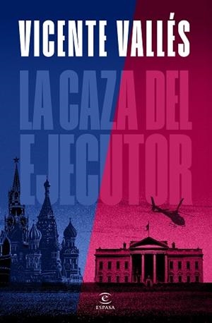 LA CAZA DEL EJECUTOR | 9788467072655 | VALLÉS, VICENTE | Libreria Geli - Librería Online de Girona - Comprar libros en catalán y castellano