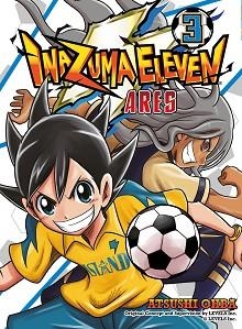 INAZUMA ELEVEN ARES Nº 3 | 9791387780128 | OHBA, ATSUSHI | Llibreria Geli - Llibreria Online de Girona - Comprar llibres en català i castellà