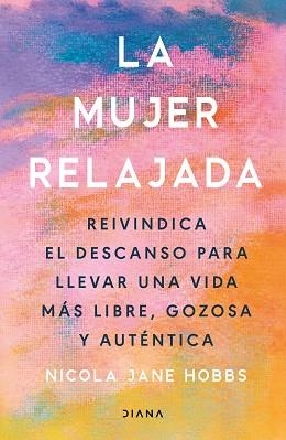 LA MUJER RELAJADA | 9788411192859 | HOBBS, NICOLA JANE | Libreria Geli - Librería Online de Girona - Comprar libros en catalán y castellano