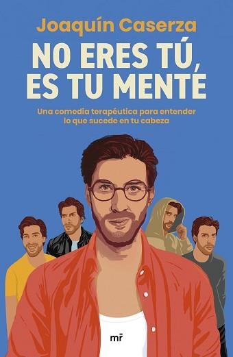 NO ERES TÚ,ES TU MENTE | 9788427054370 | CASERZA, JOAQUÍN | Llibreria Geli - Llibreria Online de Girona - Comprar llibres en català i castellà
