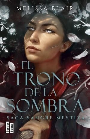 EL TRONO DE LA SOMBRA (SERIE SANGRE MESTIZA 2) | 9788427054462 | BLAIR, MELISSA | Llibreria Geli - Llibreria Online de Girona - Comprar llibres en català i castellà