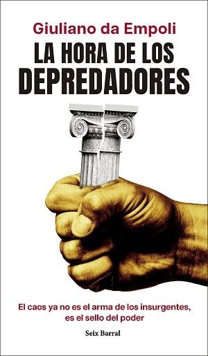 LA HORA DE LOS DEPREDADORES | 9788432248931 | EMPOLI, GIULIANO DA | Llibreria Geli - Llibreria Online de Girona - Comprar llibres en català i castellà