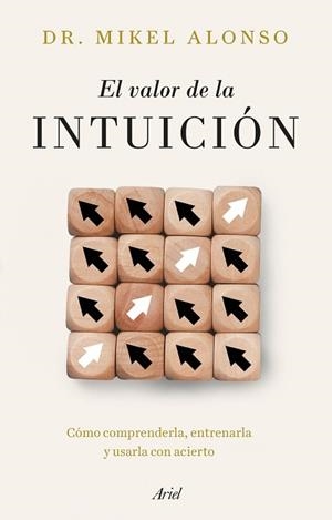 EL VALOR DE LA INTUICIÓN | 9788434439733 | ALONSO, MIKEL | Llibreria Geli - Llibreria Online de Girona - Comprar llibres en català i castellà