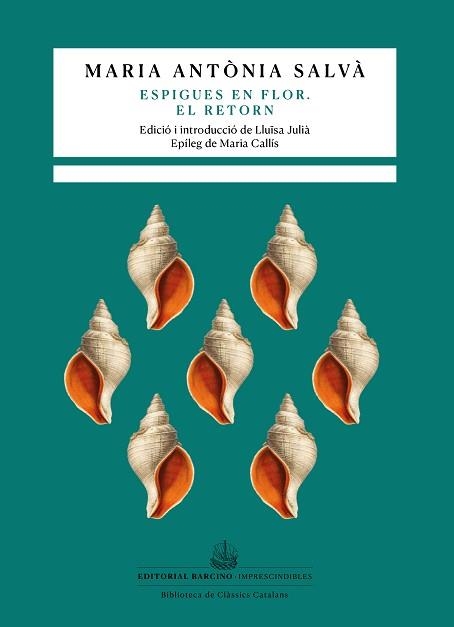 ESPIGUES EN FLOR.EL RETORN | 9788416726462 | SALVÀ, MARIA ANTÒNIA | Llibreria Geli - Llibreria Online de Girona - Comprar llibres en català i castellà