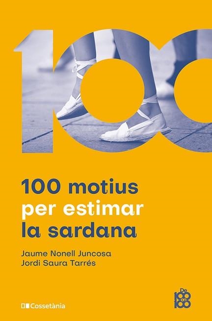 100 MOTIUS PER ESTIMAR LA SARDANA | 9788413565019 | NONELL JUNCOSA, JAUME/SAURA TARRÉS, JORDI | Libreria Geli - Librería Online de Girona - Comprar libros en catalán y castellano